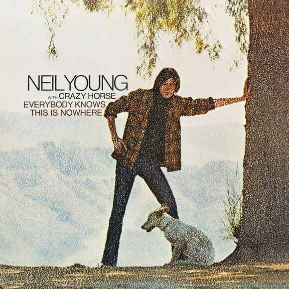 Everybody Knows This Is Nowhere LP Neil Young Crazy Horse